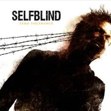 Selfblind : Zero Tolerance